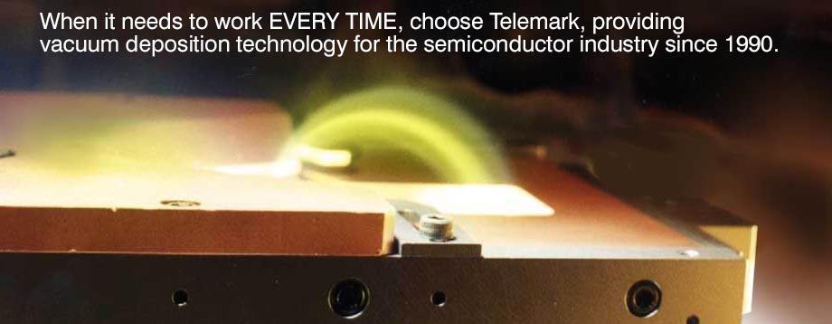 Vacuum deposition technology for the semiconductor industry since 1990.